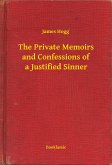 The Private Memoirs and Confessions of a Justified Sinner (eBook, ePUB)