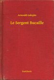 Le Sergent Bucaille (eBook, ePUB)