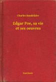 Edgar Poe, sa vie et ses oeuvres (eBook, ePUB)