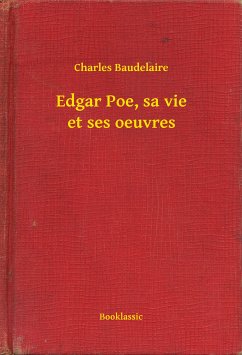 Edgar Poe, sa vie et ses oeuvres (eBook, ePUB) - Baudelaire, Charles