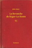 La Revanche de Roger-La-Honte - T1 (eBook, ePUB)