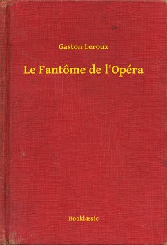 Le Fantôme de l'Opéra (eBook, ePUB) - Leroux, Gaston