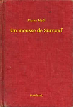 Un mousse de Surcouf (eBook, ePUB) - Maël, Pierre