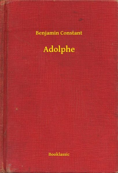 Adolphe (eBook, ePUB) Adolphe (eBook, ePUB)