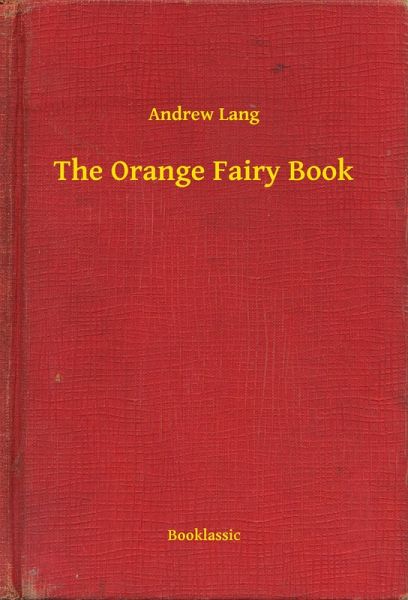 The Orange Fairy Book (eBook, ePUB) The Orange Fairy Book (eBook, ePUB)