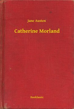 Catherine Morland (eBook, ePUB) - Austen, Jane