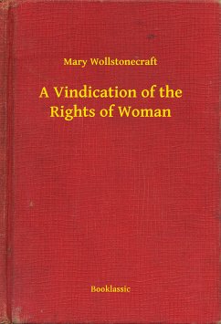 A Vindication of the Rights of Woman (eBook, ePUB) - Wollstonecraft, Mary