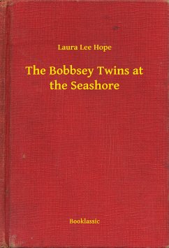 The Bobbsey Twins at the Seashore (eBook, ePUB) - Hope, Laura Lee