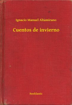 Cuentos de invierno (eBook, ePUB) - Altamirano, Ignacio Manuel