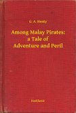 Among Malay Pirates: a Tale of Adventure and Peril (eBook, ePUB)