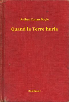 Quand la Terre hurla (eBook, ePUB) - Doyle, Arthur Conan