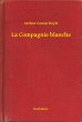 La Compagnie blanche (eBook, ePUB) - Bild 1