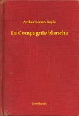 La Compagnie blanche (eBook, ePUB)