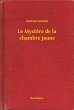 Le Mystere de la chambre jaune (eBook,... - Bild 1