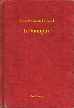 Le Vampire (eBook, ePUB) - Polidori, John Williams