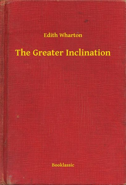 The Greater Inclination (eBook, ePUB)