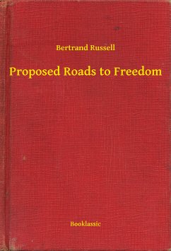 Proposed Roads to Freedom (eBook, ePUB) - Russell, Bertrand