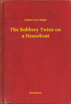 The Bobbsey Twins on a Houseboat (eBook, ePUB) - Hope, Laura Lee