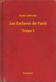 Les Esclaves de Paris - Tome I (eBook, ePUB)