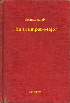 The Trumpet-Major (eBook, ePUB) - Hardy, Thomas