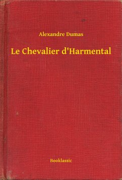 Le Chevalier d'Harmental (eBook, ePUB) - Dumas, Alexandre