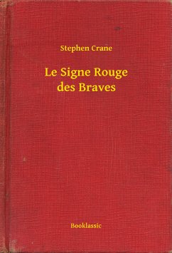 Le Signe Rouge des Braves (eBook, ePUB) - Crane, Stephen