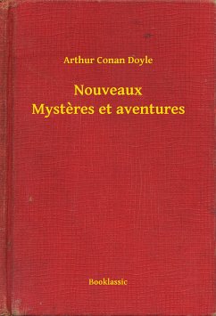 Nouveaux Mysteres et aventures (eBook, ePUB) - Doyle, Arthur Conan