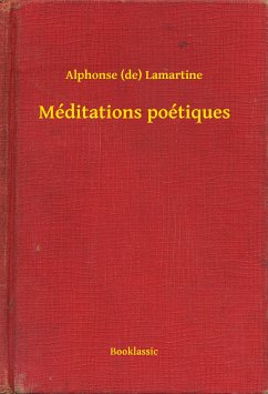 Méditations poétiques (eBook, ePUB) - Lamartine, Alphonse (De)