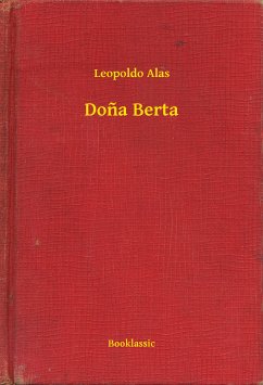 Dona Berta (eBook, ePUB) - Alas, Leopoldo