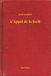 L'Appel de la foret (eBook, ePUB) - Bild 1