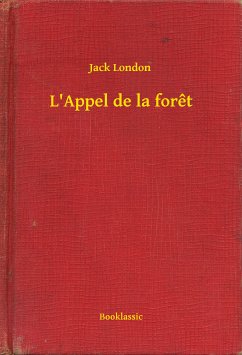 L'Appel de la foret (eBook, ePUB) - London, Jack