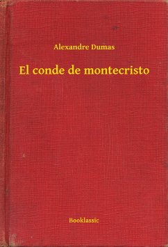 El conde de montecristo (eBook, ePUB) - Dumas, Alexandre