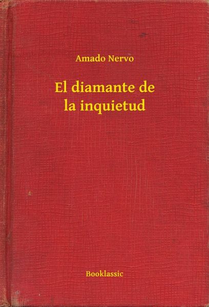 El diamante de la inquietud (eBook, ePUB)
