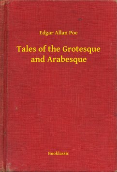 Tales of the Grotesque and Arabesque (eBook, ePUB) - Allan Poe, Edgar