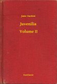 Juvenilia - Volume II (eBook, ePUB)