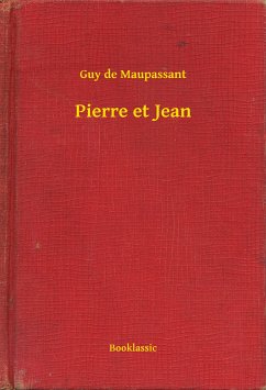 Pierre et Jean (eBook, ePUB) - Maupassant, Guy de