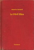 Le Péril Bleu (eBook, ePUB)