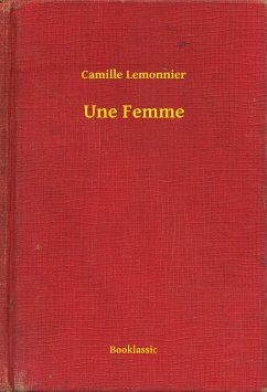 Une Femme (eBook, ePUB) - Lemonnier, Camille