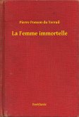 La Femme immortelle (eBook, ePUB)
