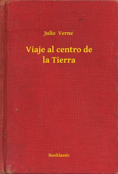 Viaje al centro de la Tierra (eBook, ePUB) - Verne, Julio