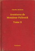 Aventures de Monsieur Pickwick - Tome II (eBook, ePUB)