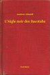 L'Aigle noir des Dacotahs (eBook, ePUB) - Bild 1