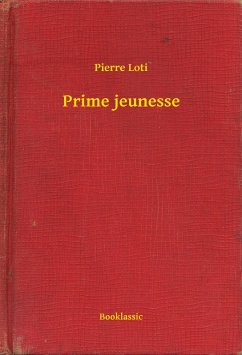 Prime jeunesse (eBook, ePUB) - Loti, Pierre