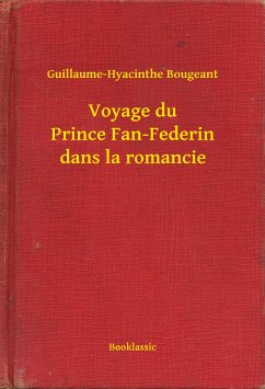 Voyage du Prince Fan-Federin dans la romancie (eBook, ePUB) - Bougeant, Guillaume-Hyacinthe