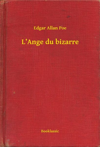 L'Ange du bizarre (eBook, ePUB) L'Ange du bizarre (eBook, ePUB)