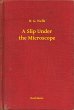 A Slip Under the Microscope (eBook,... - Bild 1