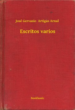 Escritos varios (eBook, ePUB) - Arnal, José Gervasio Artigas