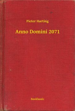 Anno Domini 2071 (eBook, ePUB) - Harting, Pieter
