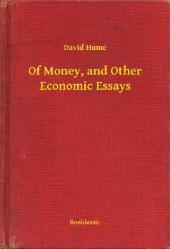 Of Money, and Other Economic Essays (eBook, ePUB) - Hume, David