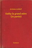 Kathy la grand mere (2e partie) (eBook, ePUB)